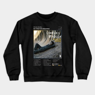 Charles Bradley - No Time For Dreaming Tracklist Album Crewneck Sweatshirt